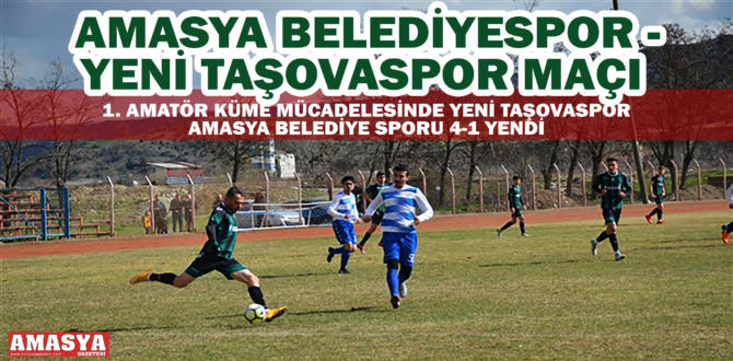 AMASYA BELEDİYESPOR – YENİ TAŞOVASPOR MAÇI