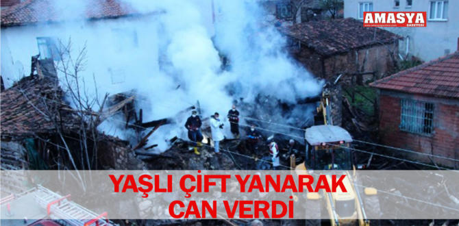 YAŞLI ÇİFT YANARAK CAN VERDİ