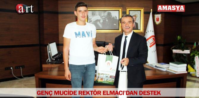 GENÇ MUCİDE REKTÖR ELMACI’DAN DESTEK