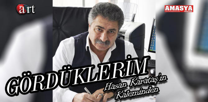 GÖRDÜKLERİM