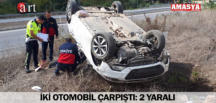 İKİ OTOMOBİL ÇARPIŞTI: 2 YARALI