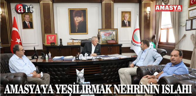 AMASYA’YA YEŞİLIRMAK NEHRİNİN ISLAHI