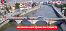 Amasya’nın Gerdanlığı Yeşilırmak Daha Temiz Akacak