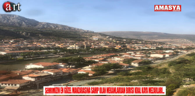 Şehrimizin En güzel Manzarasına Sahip Olan Mekanlardan Birisi Kral Kaya Mezarları…