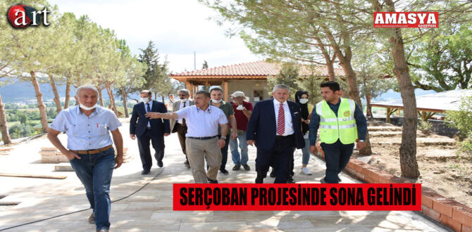 SERÇOBAN PROJESİNDE SONA GELİNDİ