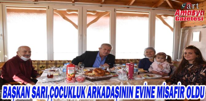 Başkan Sarı, çocukluk arkadaşının evine misafir oldu