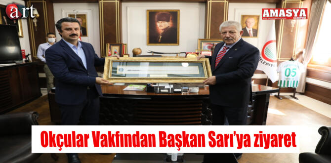 Okçular Vakfından Başkan Sarı’ya ziyaret