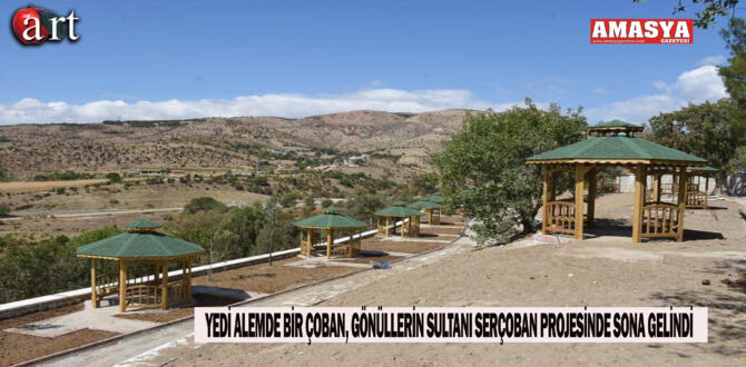 SERÇOBAN TÜRBESİ VE MESİRE ALANI HALKIN HİZMETİNE AÇILIYOR