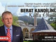 AMASYA BELEDİYE BAŞKANI MEHMET SARI’NIN KANDİL MESAJI