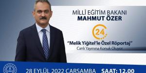 Bakanımız Sayın Mahmut Özer, 24 TV canlı yayınına konuk oluyor.